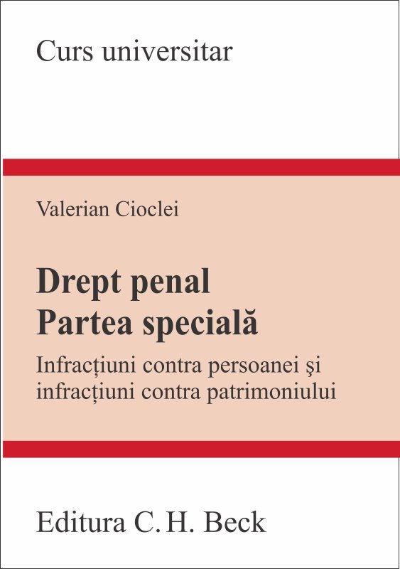 Imagine Drept penal. Partea speciala. Infractiuni contra persoanei si infractiuni contra patrimoniului