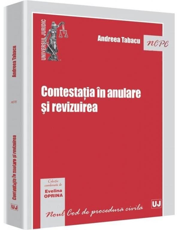 Imagine Contestatia in anulare si revizuirea