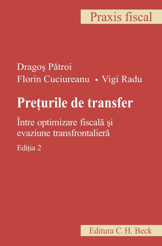 Imagine Preturile de transfer. Intre optimizare fiscala si evaziune transfrontaliera - editia a 2-a