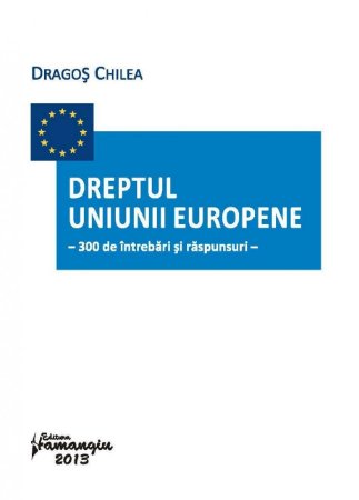 Imagine Dreptul Uniunii Europene : 300 de intrebari si raspunsuri