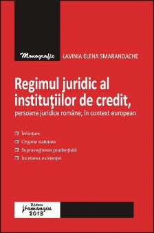 Imagine Regimul juridic al institutiilor de credit, persoane juridice romane, in context european