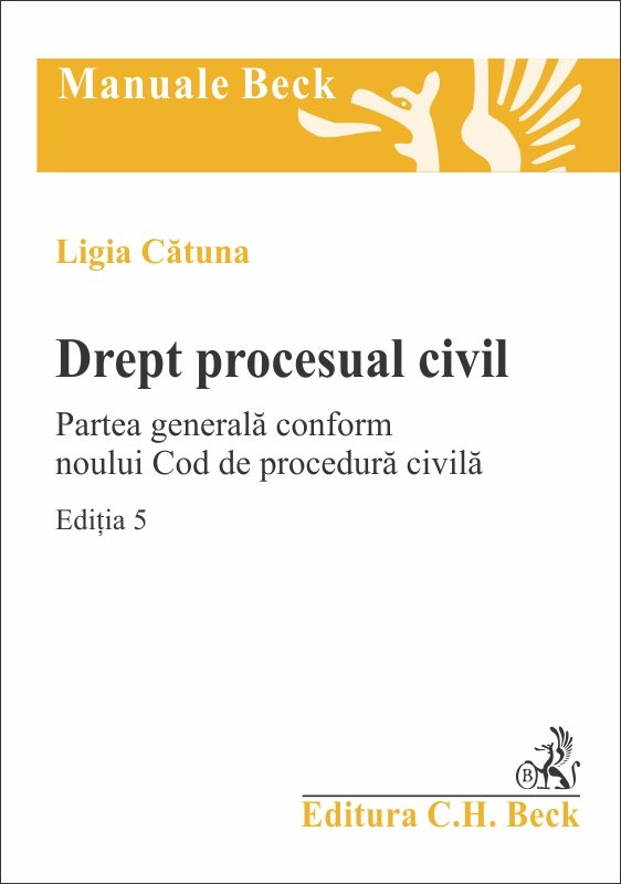 Imagine Drept procesual civil. Partea generala conform noului Cod de procedura civila. Editia a 5-a