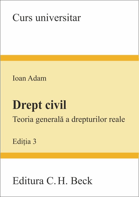 Imagine Drept civil. Teoria generala a drepturilor reale. Editia a 3-a