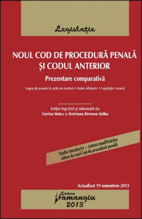 Noul Cod  de procedura penala si codul anterior 19.11.2013