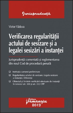Imagine Verificarea regularitatii actului de sesizare si a legalei sesizari a instantei