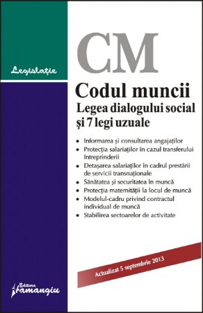 Imagine Codul muncii. Legea dialogului social si 7 legi uzuale 5.09.2013