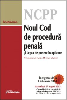 Imagine Noul Cod de procedura penala si legea de punere in aplicare ed.2 27.08.2013