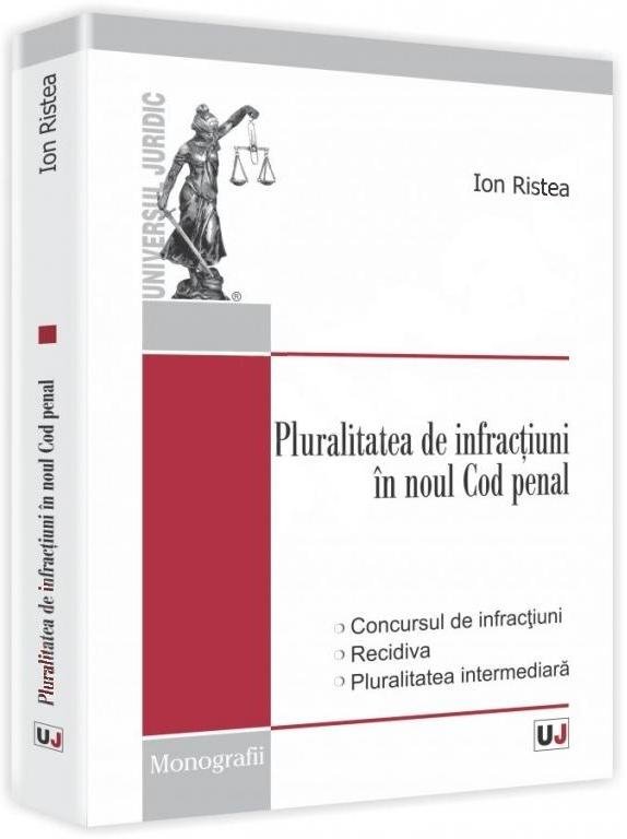 Imagine Pluralitatea de infractiuni in noul Cod penal