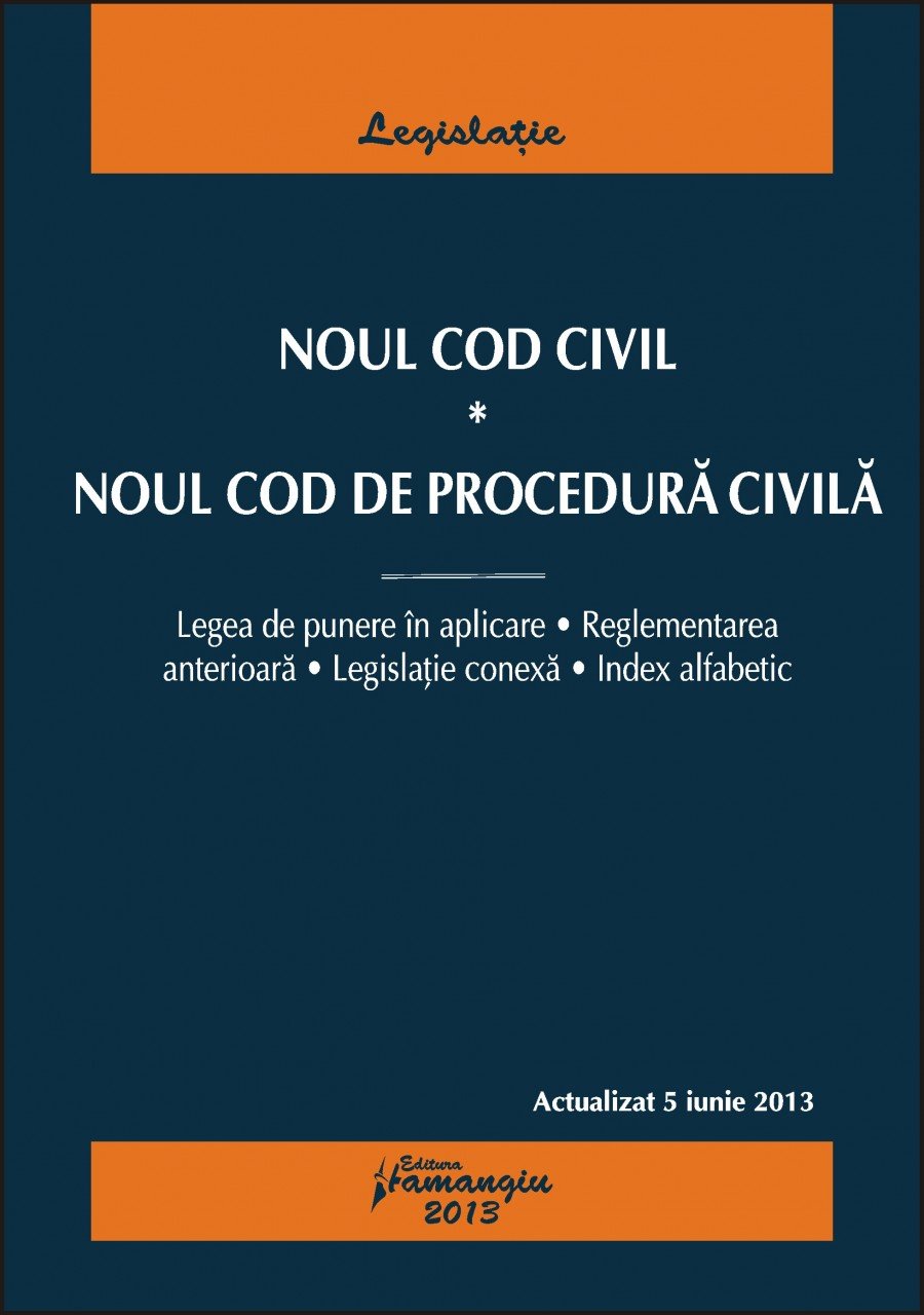 Imagine Noul Cod Civil. Noul Cod de procedura civila 5.06.2013