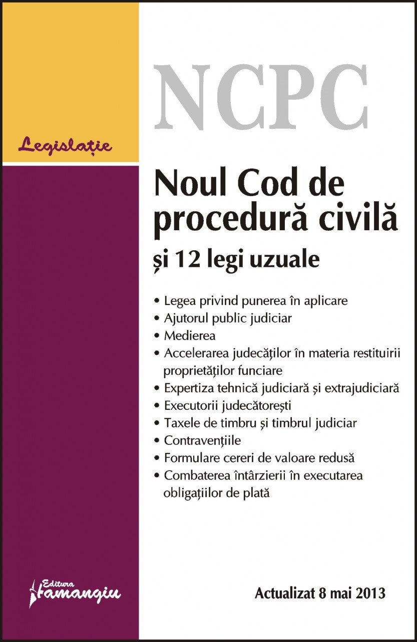 Imagine Noul Cod de procedura civila si 12 legi uzuale 8.05.2013