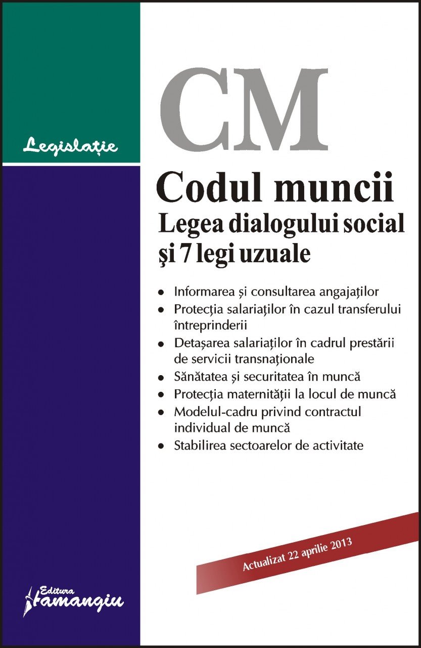 Imagine Codul muncii. Legea dialogului social si 7 legi uzuale 22.04.2013