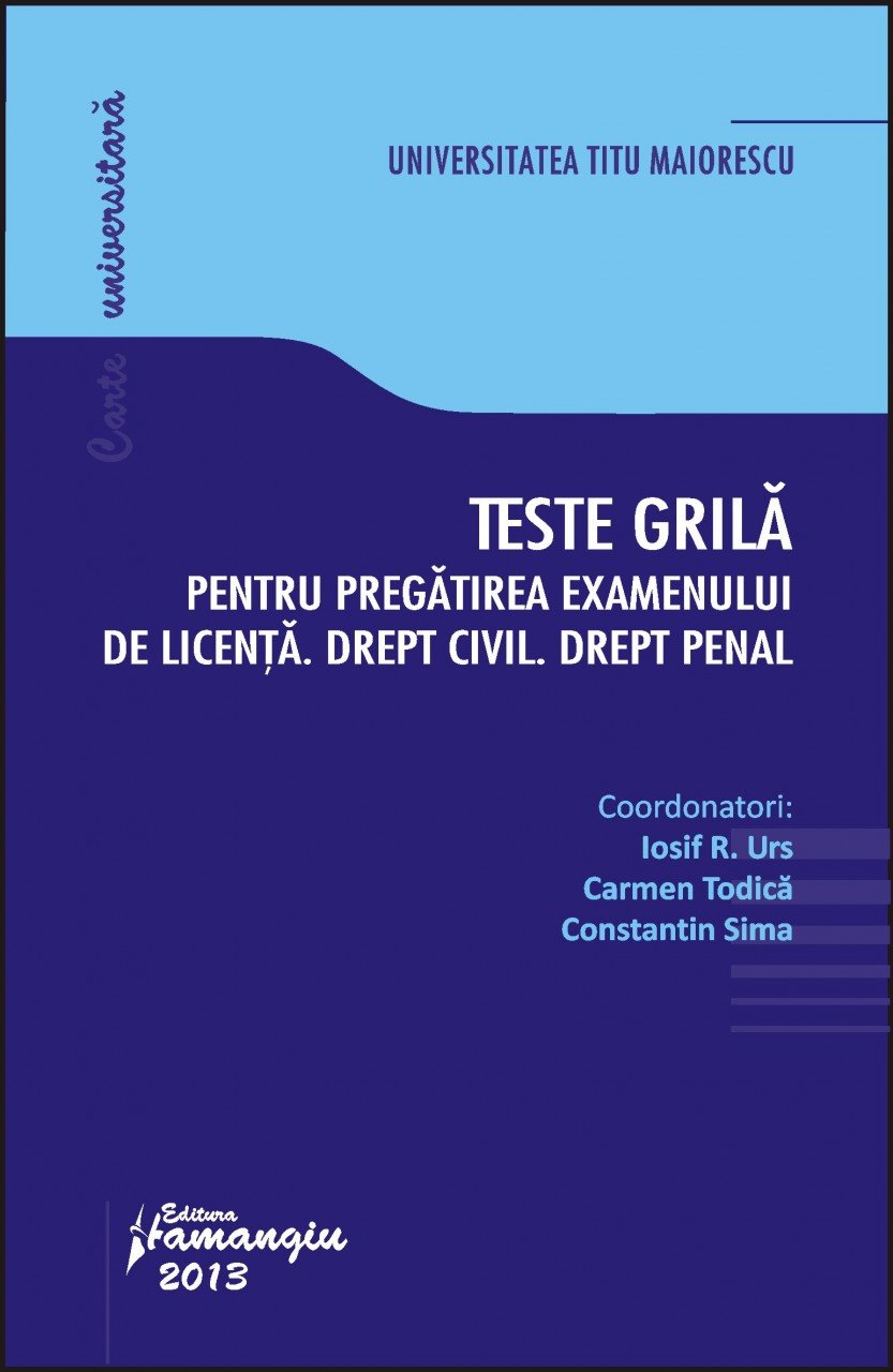 Imagine Teste grila pentru pregatirea examenului de licenta. Drept civil. Drept penal