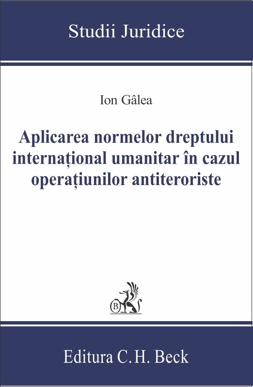 Imagine Aplicarea normelor dreptului international umanitar in cazul operatiunilor antiteroriste