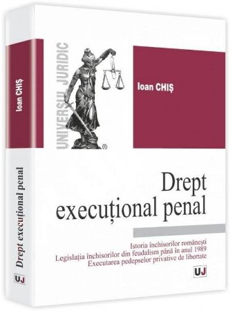 Imagine Drept executional penal. Istoria inchisorilor romanesti
