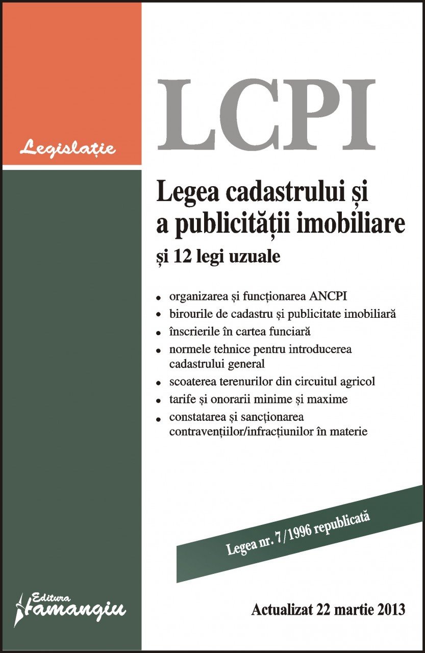 Imagine Legea cadastrului si a publicitatii imobiliare si 12 legi uzuale 22.03.2013