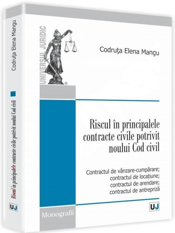Imagine Riscul in principalele contracte civile potrivit noului Cod civil