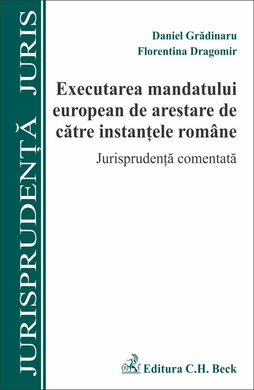 Imagine Executarea mandatului european de arestare de catre instantele romane