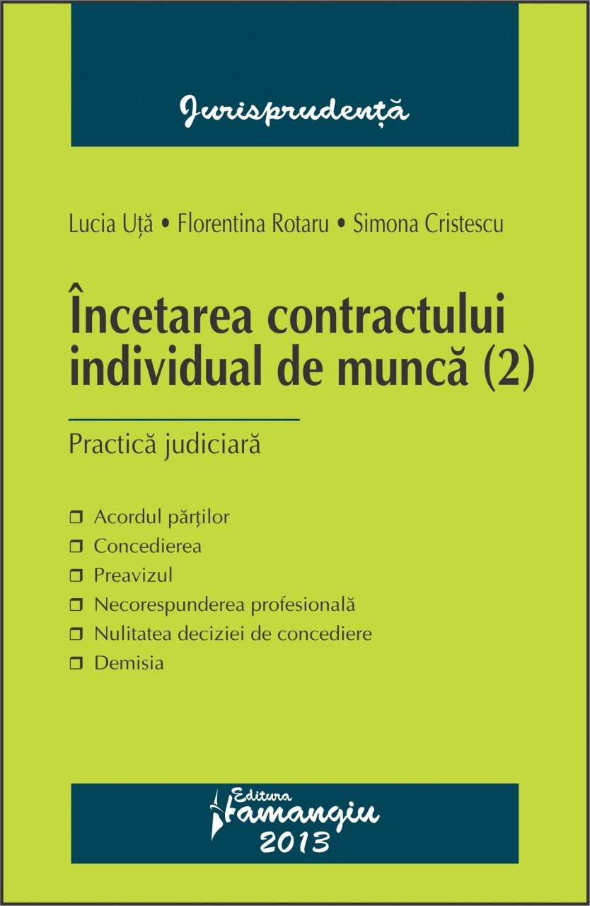 Imagine Incetarea contractului individual de munca. Practica judiciara ed 2