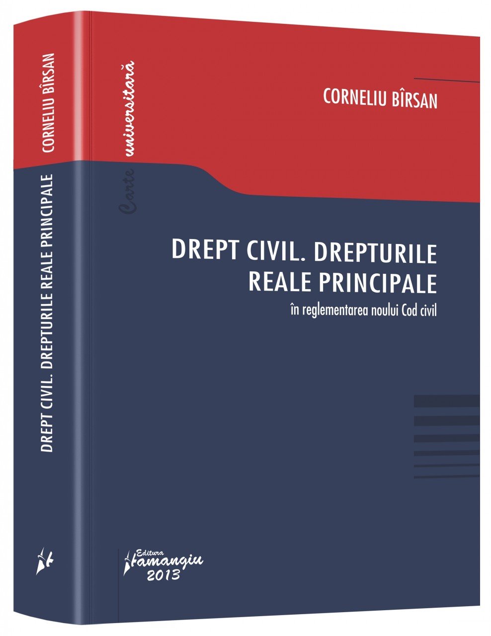 Drept civil. Drepturile reale principale in reglementarea noului Cod civil 21 Ianuarie 2013