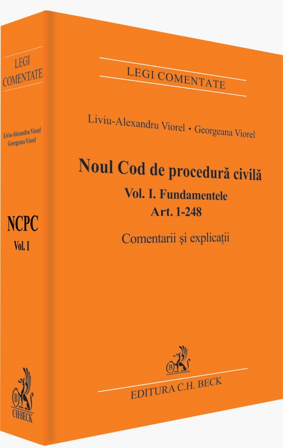 Imagine Noul Cod de procedura civila. Fundamentele. Art. 1-248. Comentarii si explicatii