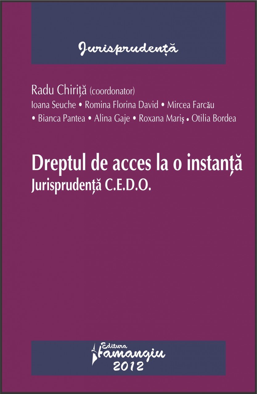 Imagine Dreptul de acces la o instanta. Jurisprudenta C.E.D.O.