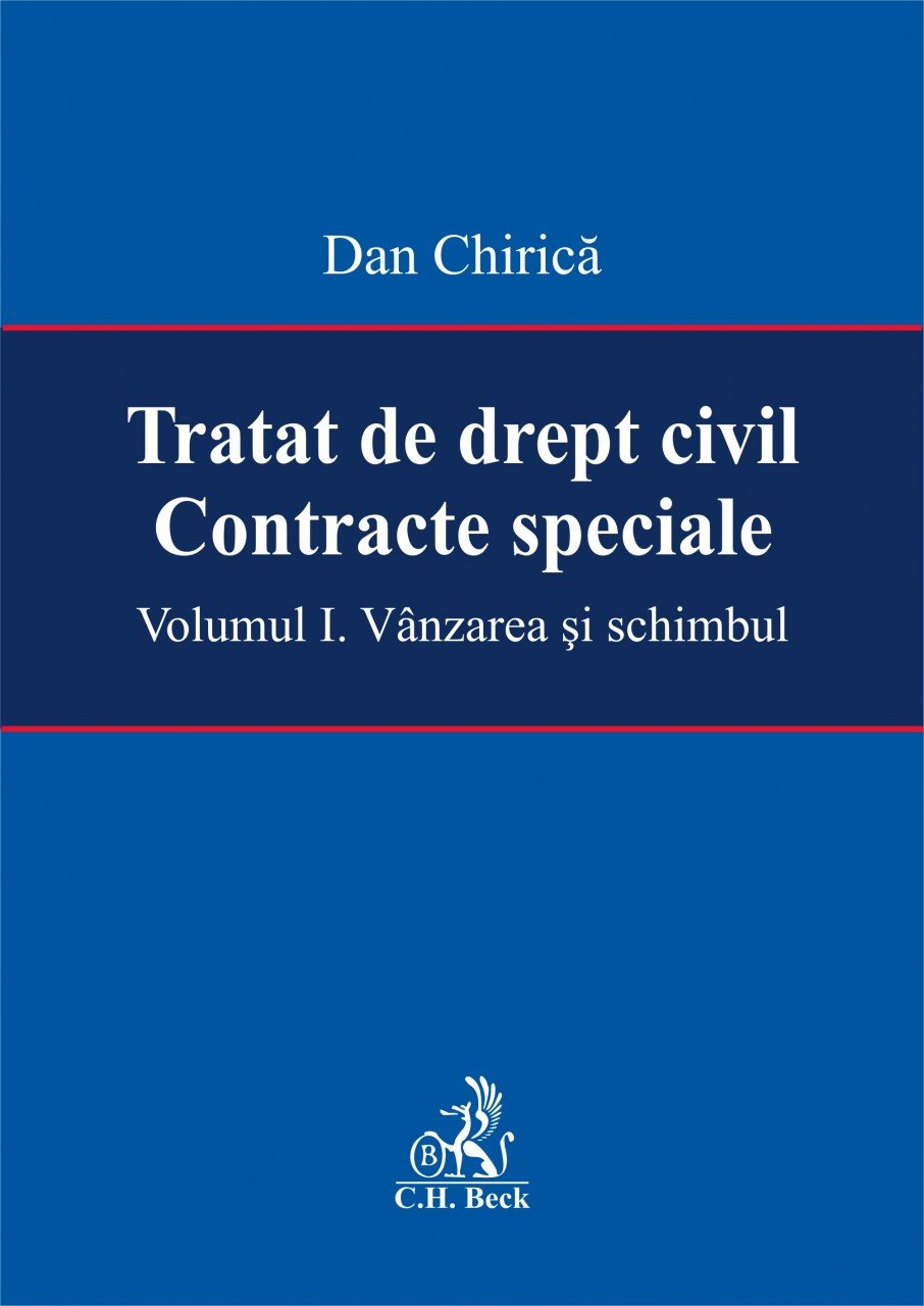 Imagine Tratat de drept civil. Contracte speciale. Volumul I. Vanzarea si schimbul