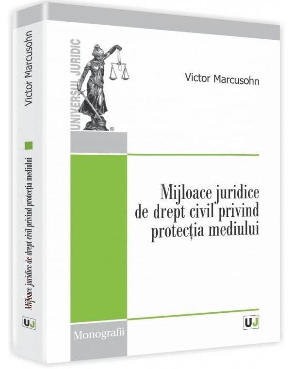 Imagine Mijloace juridice de drept civil privind protectia mediului