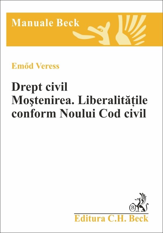 Imagine Drept civil. Mostenirea. Liberalitatile conform Noului Cod civil