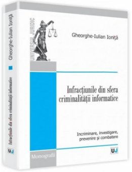 Imagine Infractiunile din sfera criminalitatii informatice