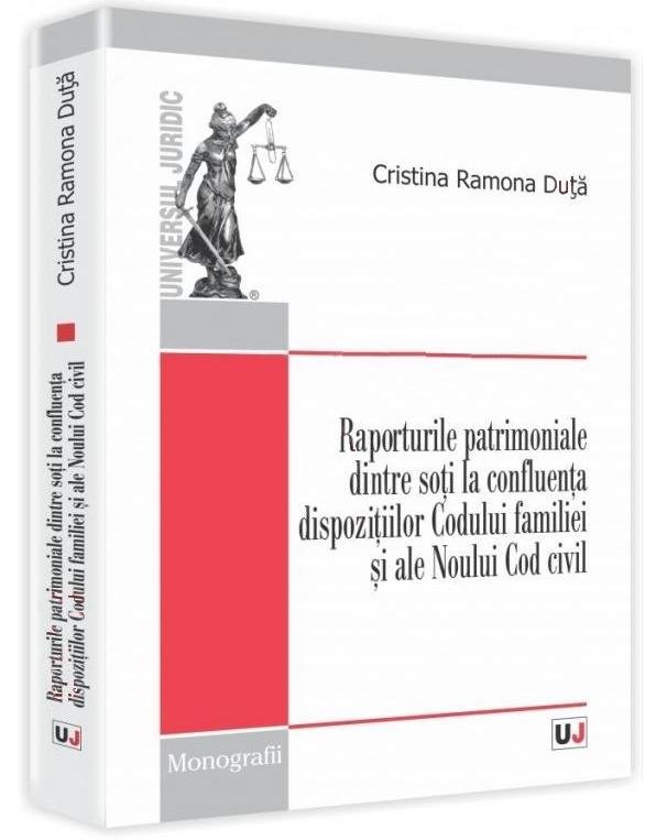 Imagine Raporturile patrimoniale dintre soti la confluenta dispozitiilor Codului familiei si ale Noului Cod civil