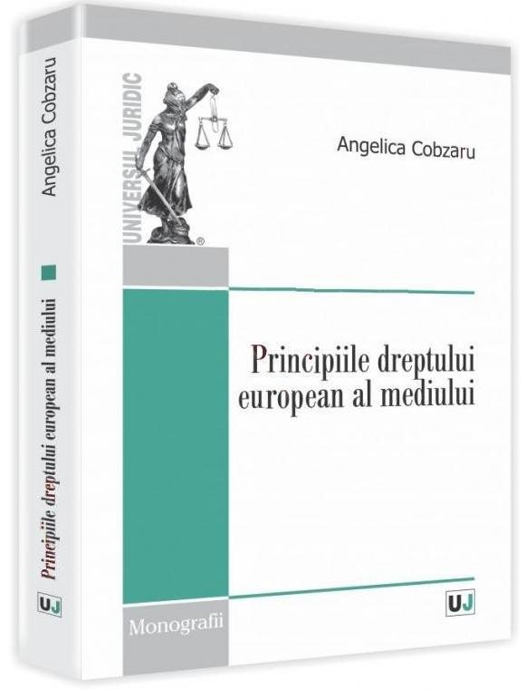 Imagine Principiile dreptului european al mediului