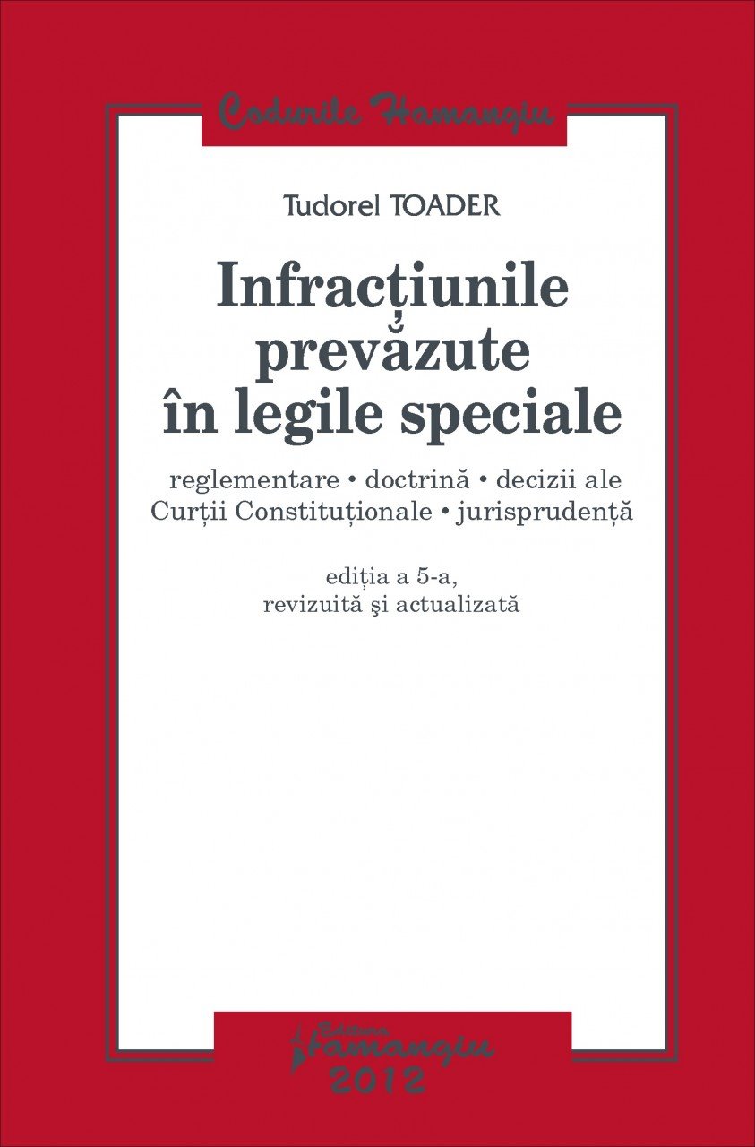 Imagine Infractiunile prevazute in legile speciale. Editia a 5-a