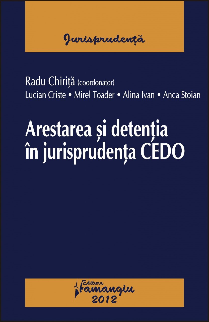 Imagine Arestarea si detentia in jurisprudenta CEDO