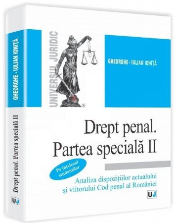 Imagine Drept penal. Partea speciala II. Analiza dispozitiilor actualului si viitorului Cod penal al Romaniei