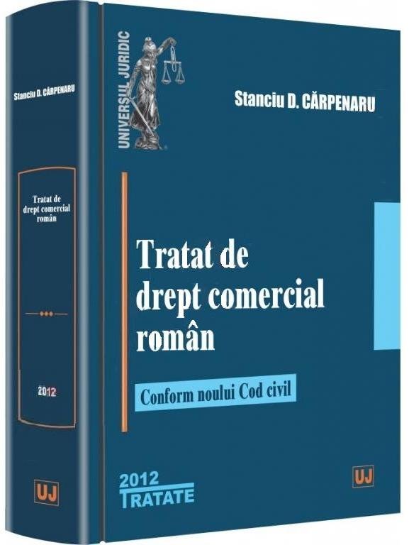 Imagine Tratat de drept comercial roman - Conform noului Cod civil