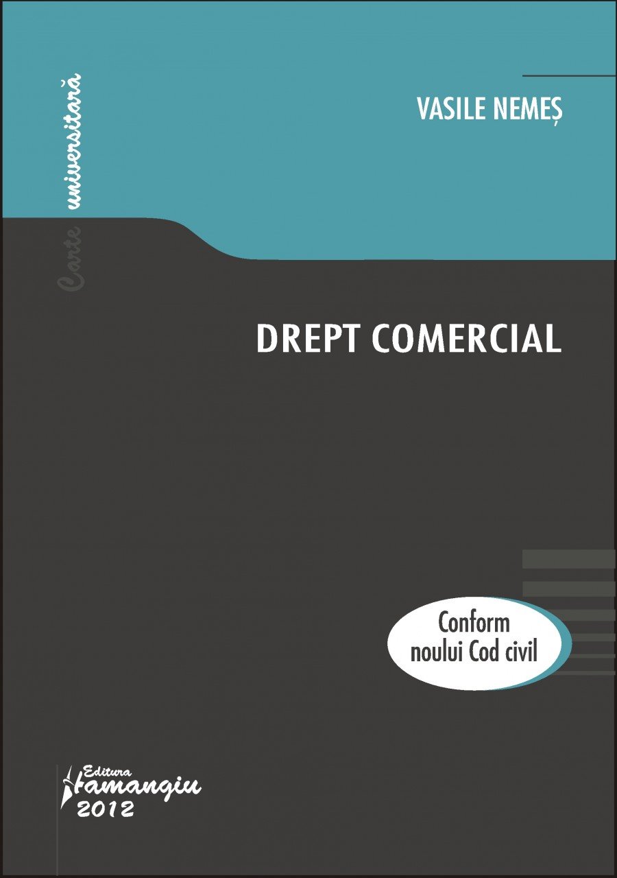 Drept comercial actualizat 2012 autor Vasile Nemes 