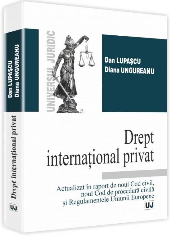 Imagine Drept international privat.Actualizat in raport de noul Cod Civil, noul Cod de procedura civila si Regulamentele Uniunii Europene