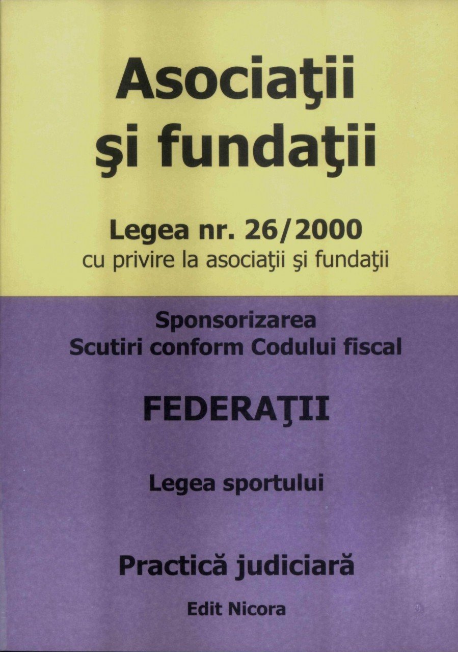 Imagine Asociatii si fundatii. Legea Nr. 26/2000