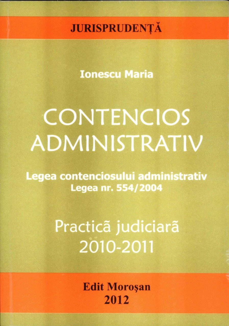 Imagine Contencios administrativ. Practica judiciara 2010-2011