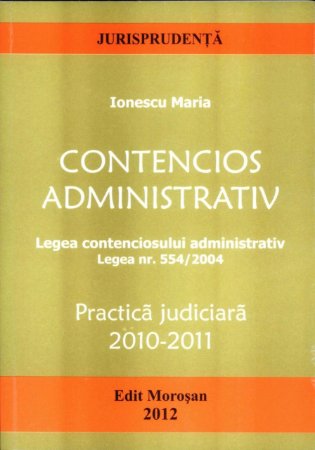 Imagine Contencios administrativ. Practica judiciara 2010-2011