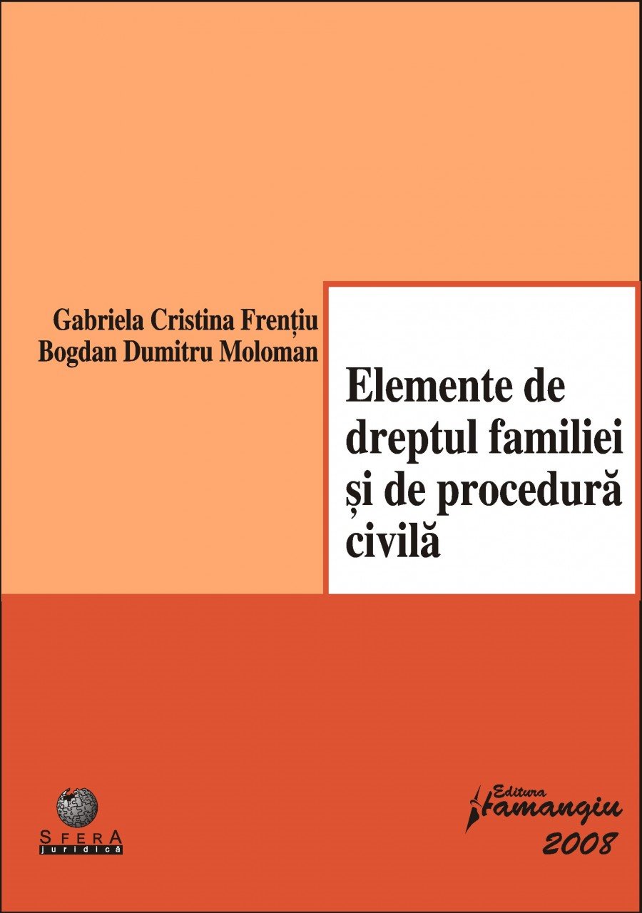 Imagine Elemente de dreptul familiei si de procedura civila