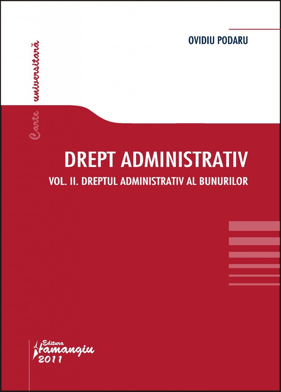 Imagine Drept administrativ. Curs universitar. Vol. II. Dreptul administrativ al bunurilor