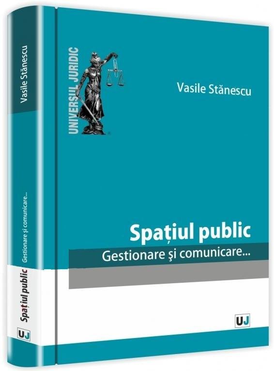 Imagine Spatiul public. Gestionare si comunicare...
