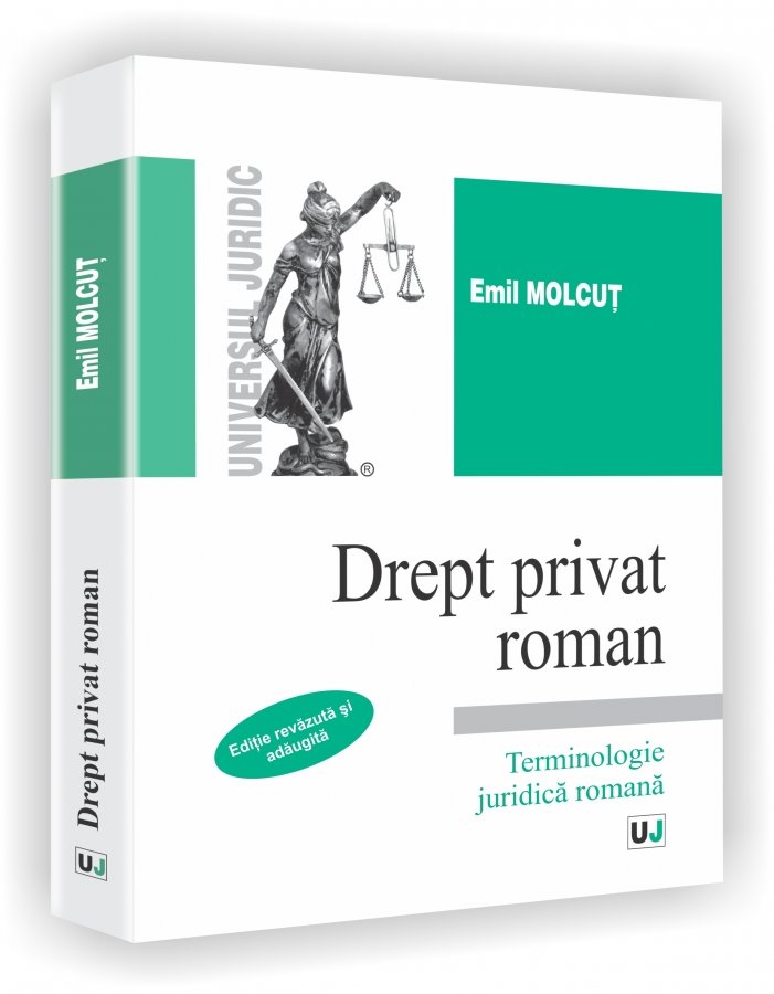 Drept privat roman - Editie revazuta si adaugita Emil Molcut