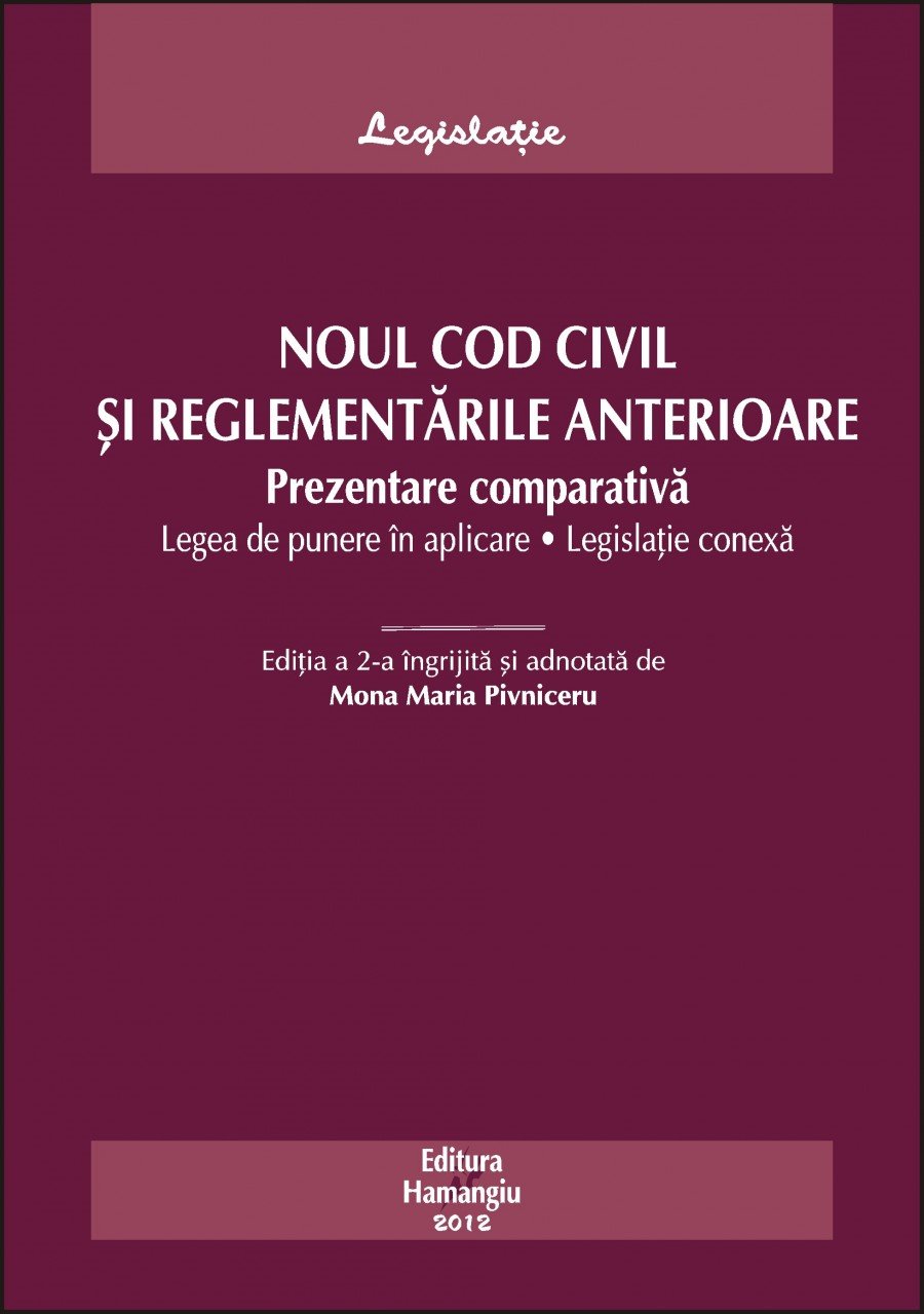 Imagine Noul Cod Civil si reglementarile anterioare ed 2