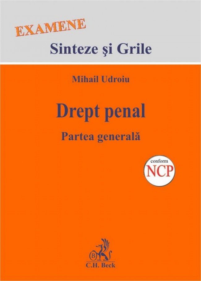 Imagine Drept penal. Partea generala. Sinteze si grile conform Noului Cod Penal