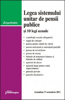 Imagine Legea sistemului unitar de pensii publice si 10 legi uzuale 17.10.2011