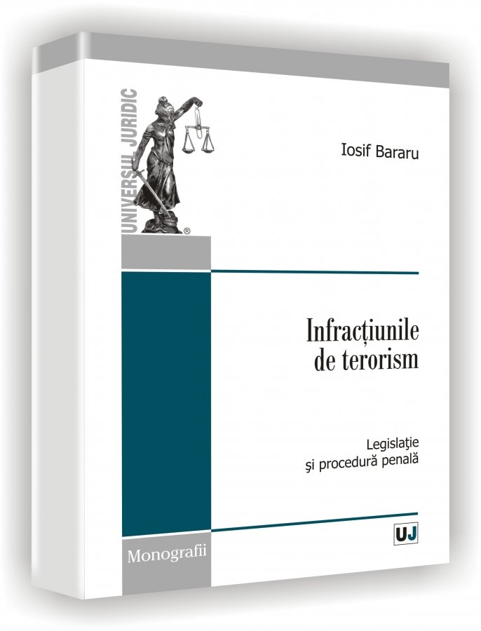 Imagine Infractiunile de terorism. Legislatie si procedura penala