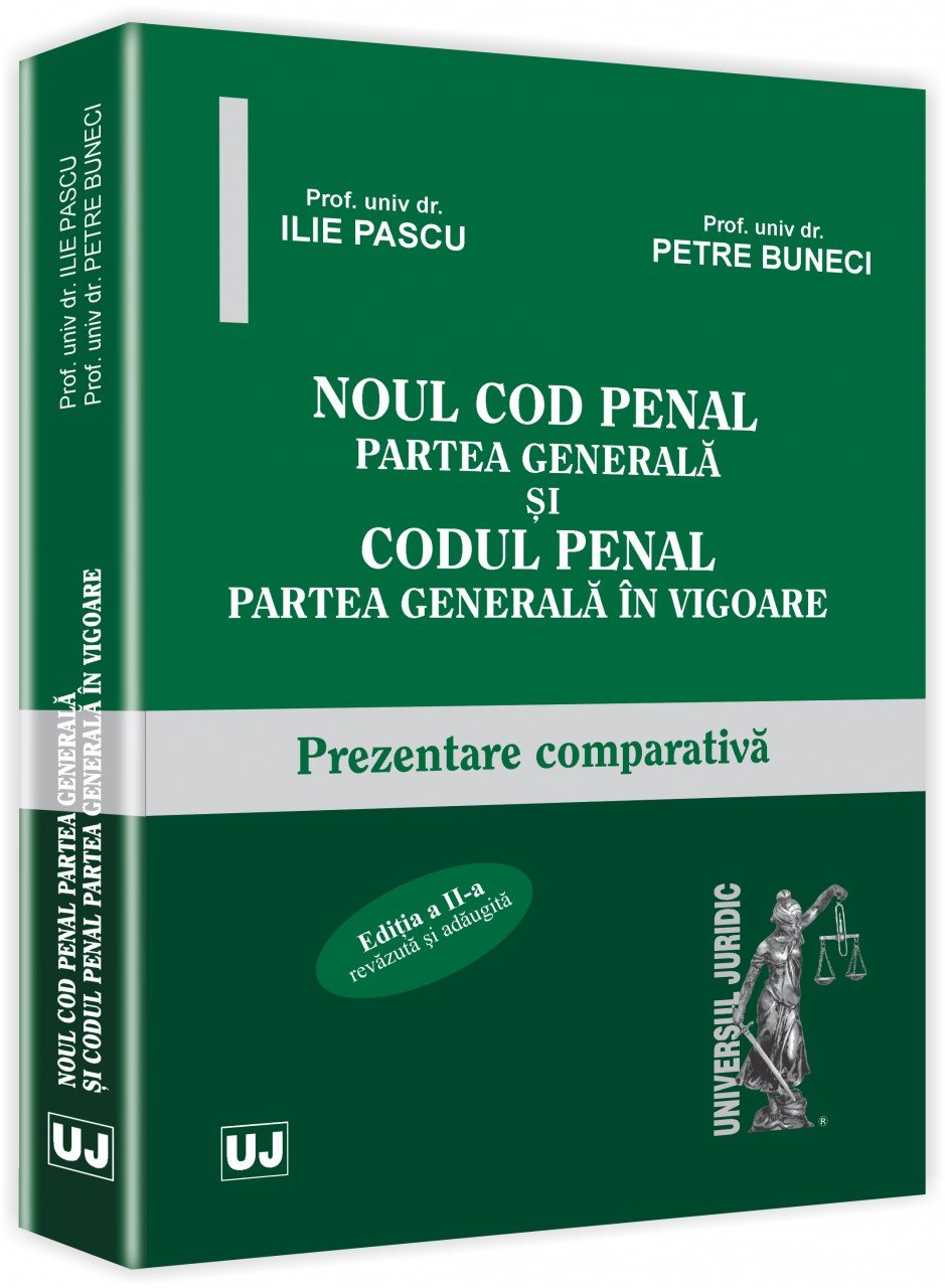 Imagine Noul Cod penal. Partea generala si Codul penal. Partea generala in vigoare