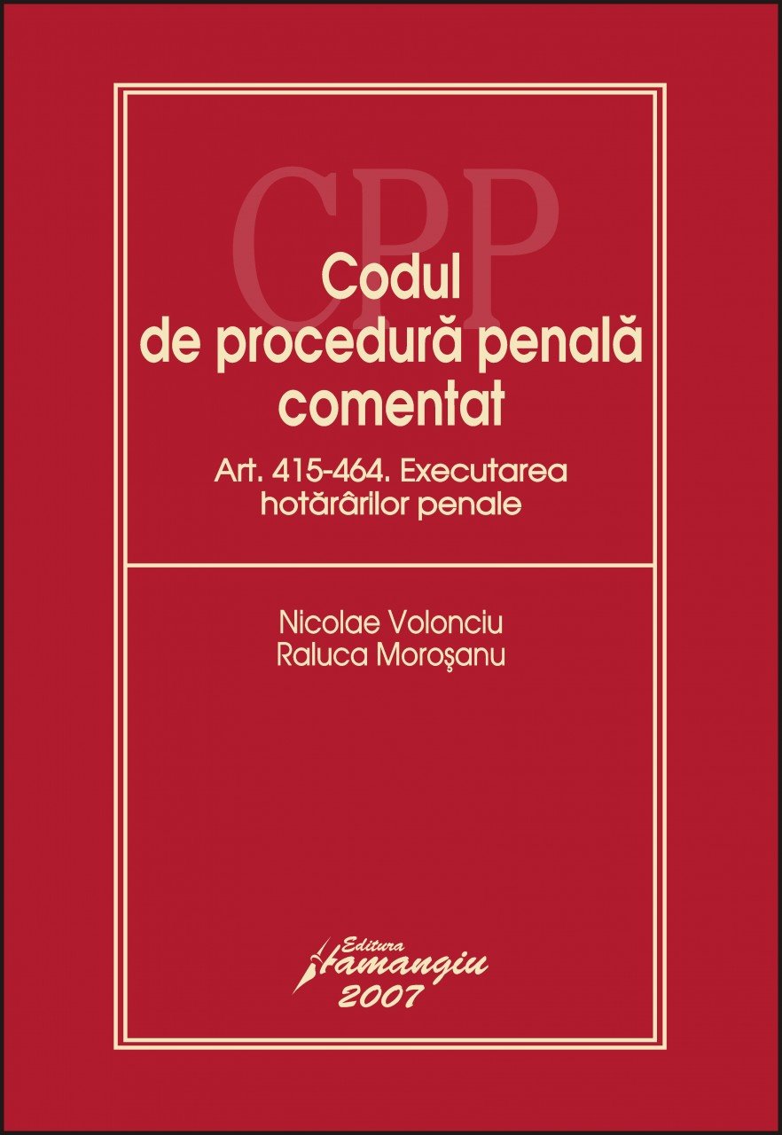 Imagine Codul de procedura penala. Executarea hotararilor penale